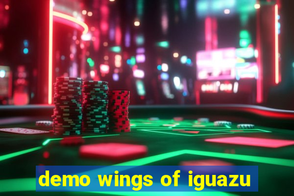 demo wings of iguazu